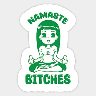 Namaste Bitches Sticker